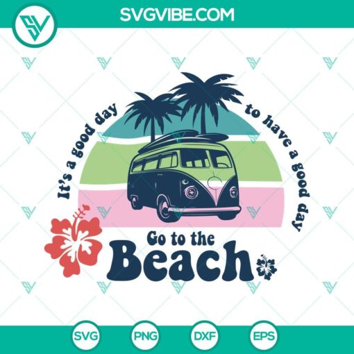 Beach-themed hippie SVG files with positive quote "It's a good day to have a good day." Perfect for crafting and design projects.
