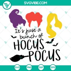 It&rsquo;s Just A Bunch Of Hocus Pocus SVG Images, Halloween SVG Download, Witch SVG Download