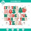 Christmas-themed SVG images with "It’s The Most Wonderful Time Of The Year" quotes, perfect for holiday projects.