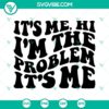 Taylor Swift-themed SVG files for "Its Me Hi Im The Problem" and "Midnights Album," perfect for Swifties. High-quality digital download.