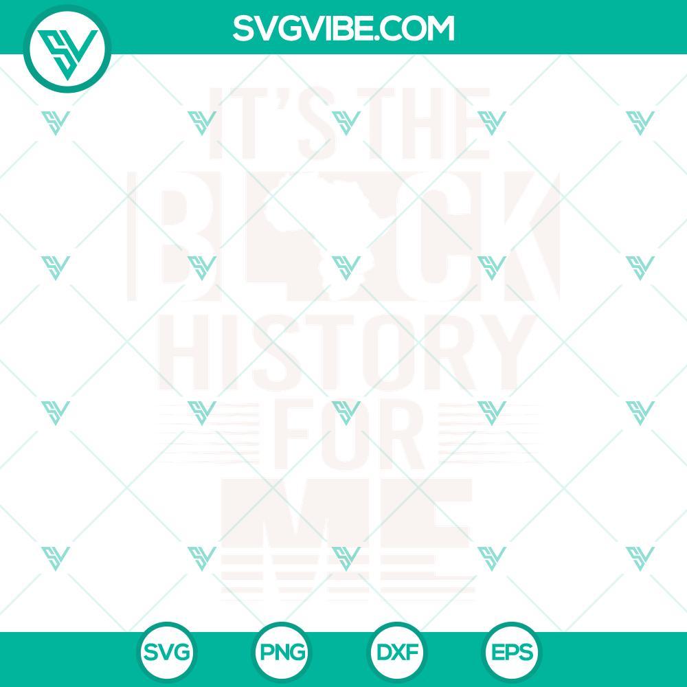 its-the-black-history-for-me-svg-black-lives-matter-svg-juneteenth-svg-black-history-month-svg-7-mockup.jpg Its The Black History For Me SVG File, Black Lives Matter SVG Download, 1