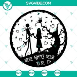Jack and Sally SVG images with "We're Simply Meant To Be" quote for download in PNG, DXF, and EPS cut file formats.