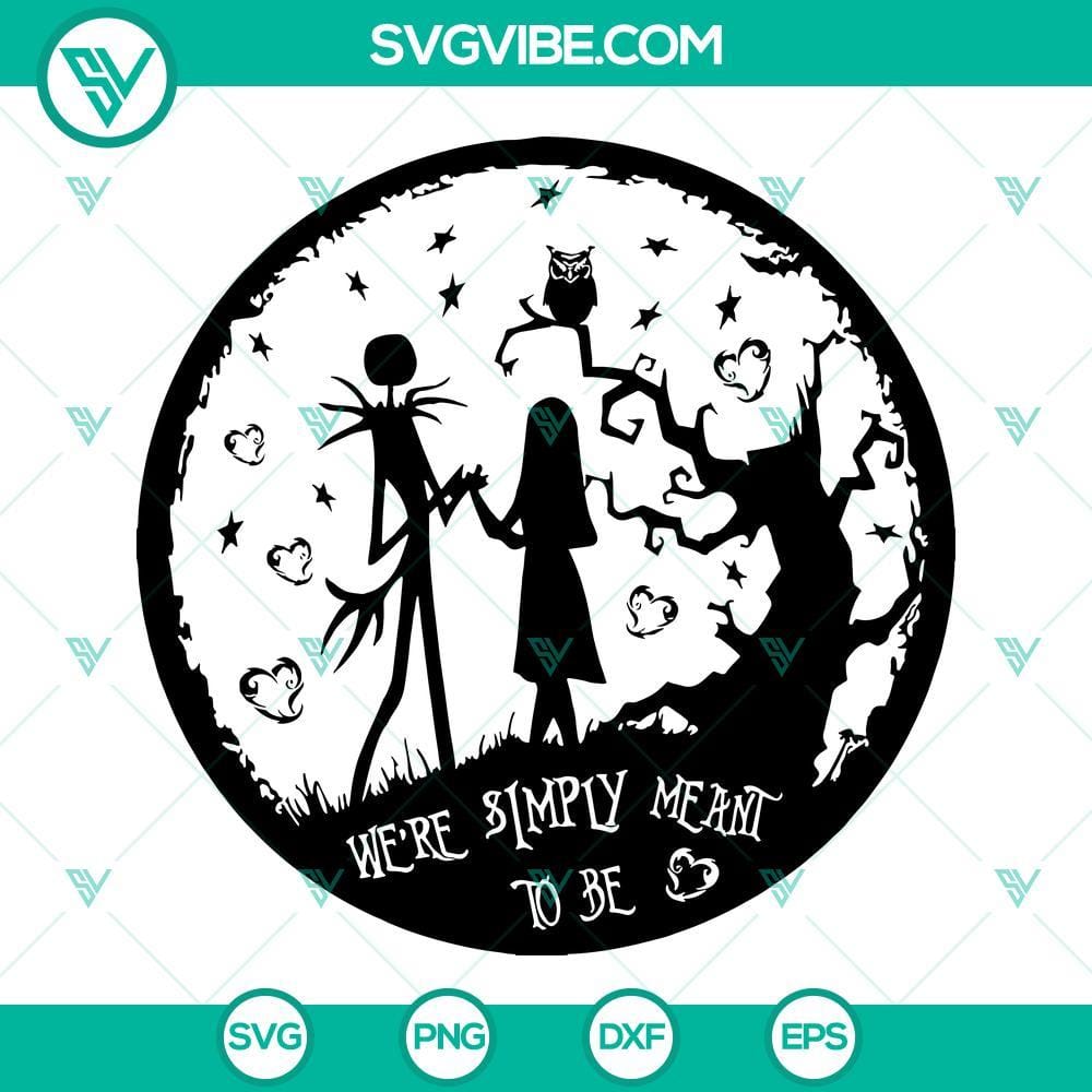 Jack And Sally SVG, We’re Simply Meant To Be SVG PNG DXF EPS Cut Files Jack and Sally SVG images with "We're Simply Meant To Be" quote for download in PNG, DXF, and EPS cut file formats.