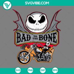Jack Skellington Bad To The Bone SVG PNG EPS DXF - Halloween-themed digital files with skeleton design, perfect for crafting projects.