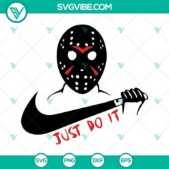Jason Voorhees Just Do It SVG designs with his iconic mask for instant download. Perfect for Halloween crafts and horror fans.