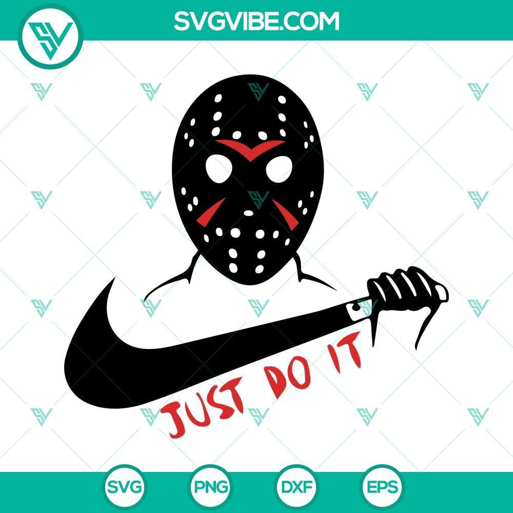 Jason Just Do It SVG, Jason Voorhees Mask SVG, Jason Voorhees SVG Jason Voorhees Just Do It SVG designs with his iconic mask for instant download. Perfect for Halloween crafts and horror fans.