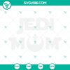 Jedi Mom SVG for Mother’s Day with Jedi Master Mom theme, ideal for Star Wars fans. Downloadable SVG files.