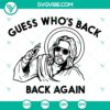 Jesus Guess Who’s Back Easter Day SVG file - Christian design for download in PNG, DXF, and EPS. Perfect for Easter crafts.