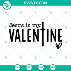 Christian SVG design for Valentine's Day featuring "Jesus Is My Valentine" and "Love Like Jesus" phrases. Jesus Valentine theme.