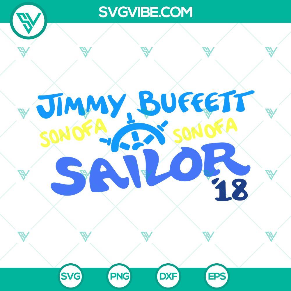 Jimmy Buffett Son Of A Son Of A Sailor SVG PNG DXF EPS Cricut Jimmy Buffett Son Of A Sailor SVG files for Cricut - PNG, DXF, EPS formats. Tropical design with beach vibes perfect for crafting.