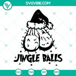 Adult Christmas SVG with jingle balls design, perfect for Cricut crafting. Funny holiday file download.
