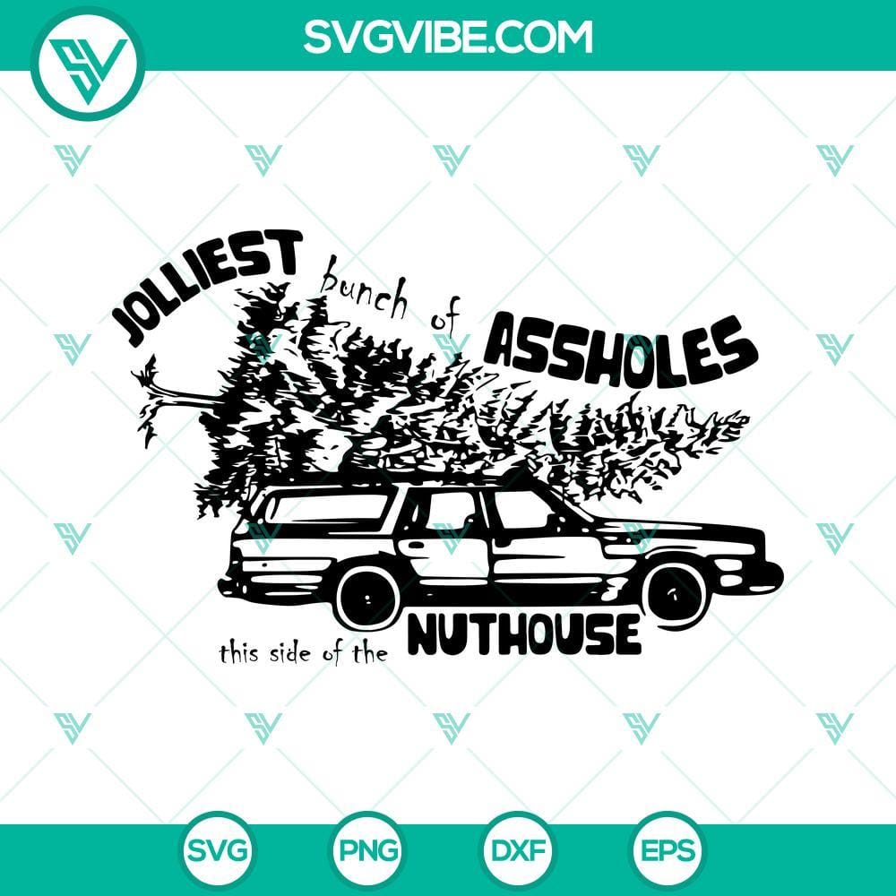 Jolliest Bunch Of Assholes This Side Of The Nuthouse SVG PNG DXF EPS Cut Files Funny Christmas quote design with text "Jolliest Bunch Of Assholes This Side Of The Nuthouse" in SVG, PNG, and DXF formats.