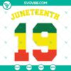 Juneteenth 19 SVG file with Ancestors Black Pride and Freedom Day design elements for celebration and crafts.