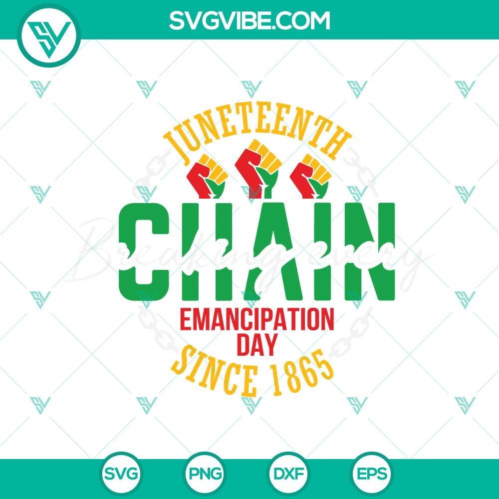 juneteenth-breaking-every-chain-since-1865-svg-emancipation-day-svg-juneteenth-svg-png-dxf-eps-6-mockup.jpg Juneteenth Breaking Every Chain Since 1865 SVG Download, Emancipation Day celebration, digital design with chains breaking.