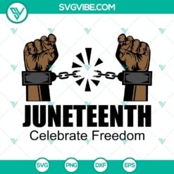 Juneteenth Celebrate Freedom, Justice Hand SVG File for Emancipation celebration, digital download.