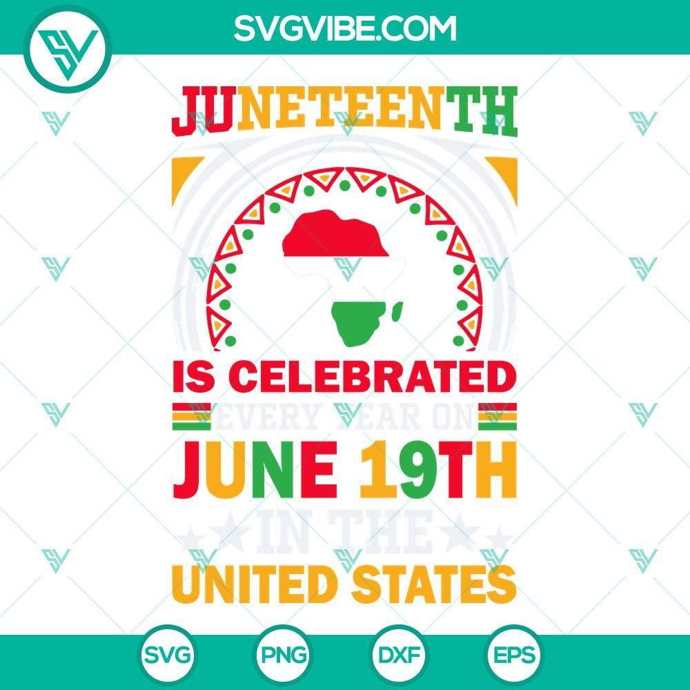 juneteenth-is-celebrated-every-year-on-june-19th-united-states-svg-black-power-svg-june-1865-svg-png-dxf-eps-9-mockup.jpg Juneteenth celebration concept with text "Juneteenth Is Celebrated Every Year On June 19th" in patriotic colors of United States flag.