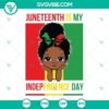 Juneteenth Peekaboo Girl SVG files featuring the text "Juneteenth Is My Independence Day", perfect for celebrating Juneteenth.
