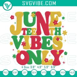 Juneteenth Vibes Only embroidery designs celebrating Black history, perfect for digital projects.