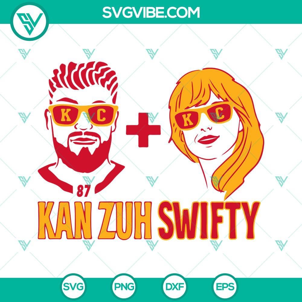 Kan Zuh Swifty SVG, Travis Kelce and Taylor Swift SVG PNG DXF EPS Cut Files Travis Kelce and Taylor Swift collaboration SVG files for download with Kan Zuh Swifty theme in PNG, DXF, and EPS formats.