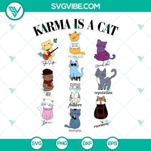 Karma Is A Cat SVG design inspired by Taylor Swift's Era Tour, features Swiftie Cat for digital use.