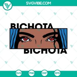 Karol G Bichota and Eyes SVG design in PNG, DXF, EPS format. La Bichota theme file for crafting projects.