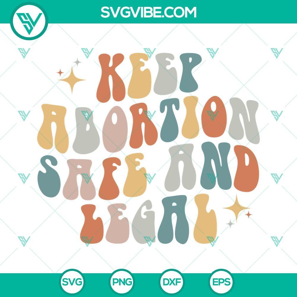 Keep Abortion Safe And Legal SVG, Pro Choice SVG, 1973 SVG, Roe V Wade SVG Pro choice SVG files with design advocating for abortion rights, featuring 1973 Roe v. Wade theme.