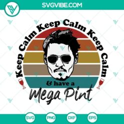 "Keep Calm and Have a Mega Pint SVG with Johnny Depp trial quote, ideal for crafting projects and personal use."