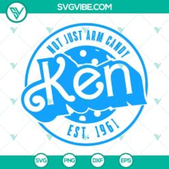 Ken Est 1961 SVG Files Bundle featuring Barbie Ken, not just arm candy, ideal for crafting projects and digital creations.