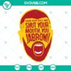 "Know Your Role And Shut Your Mouth SVG for Cricut, PNG DXF EPS design with bold typography, ideal for crafting projects."