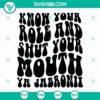 WWE-inspired SVG design with text "Know Your Role And Shut Your Mouth Ya Jabroni" and a smiley face. Ideal for digital downloads.