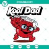 Kool Dad SVG Download featuring Kool Aid Dad concept for funny Fathers Day drinks design. Digital file for crafting projects.