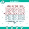 America-themed SVG designs with patriotic quotes "Land Of The Free Because Of The Brave," perfect for Fourth of July projects.