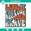 Patriotic smiley face SVG with "Land of the Free Because of the Brave" text, perfect for Independence Day.