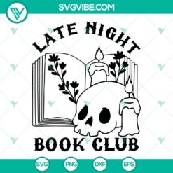 Late Night Book Club SVG Image, Floral Book SVG Download, Skull Book SVG Download PNG DXF