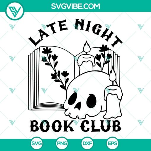 Late Night Book Club SVG with floral, skull designs in PNG and DXF formats for digital crafting.