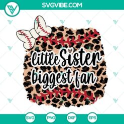 Leopard baseball little sister SVG images for biggest fan, PNG DXF EPS cut file design for craft projects.