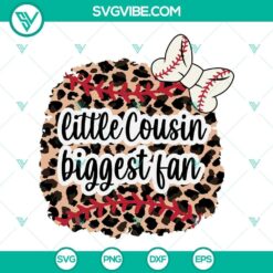Leopard print Little Cousin Biggest Fan Baseball SVG design on Leopard print baseball. Perfect for sports fans and family outings.