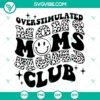 Leopard Overstimulated Moms Club SVG design for Cricut - PNG, DXF, EPS files. Great for crafting projects.