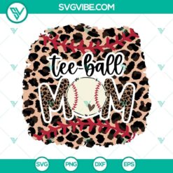 Leopard print tee-ball mom design with SVG and PNG files for t-shirt printing. Great for enthusiastic tee-ball moms.