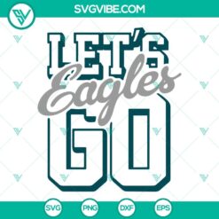 Philadelphia Eagles football SVG file design for fans, Let’s Go Eagles design, perfect for crafting projects.
