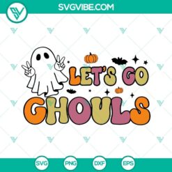 Let's Go Ghouls SVG files with ghost and Halloween theme perfect for fall crafts.