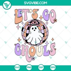 Halloween themed Let’s Go Ghouls SVG image with a Western Ghost design, suitable for cutting in various formats like PNG, DXF, and EPS.