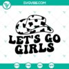 Cowgirl-themed SVG design of Let’s Go Girls cowboy hat and Howdy Western elements, perfect for digital download.