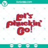 Funny Philadelphia Phillies Let’s Phuckin Go SVG design for download in PNG, DXF, and EPS formats. Perfect for sports fans.