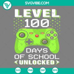 100 Days of School Gamer SVG files with Level 100 unlocked, in formats PNG, DXF, and EPS. Great for school-themed digital projects.