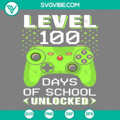 100 Days of School Gamer SVG files with Level 100 unlocked, in formats PNG, DXF, and EPS. Great for school-themed digital projects.