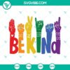 LGBT Pride SVG featuring Be Kind Sign Language Rainbow Hands, perfect for LGBTQ+ projects.