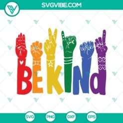 LGBT Pride SVG featuring Be Kind Sign Language Rainbow Hands, perfect for LGBTQ+ projects.