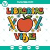 Librarian-themed SVG file with "Librarian Vibes" design, great for Librarian Life projects. Downloadable SVG for librarians.