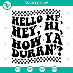 Lil Wayne SVG Images, Hello MF Hey Hi How Ya Durrn SVG Files PNG DXF EPS Files 2